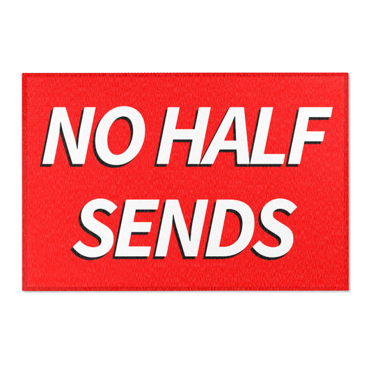 No Half Sends